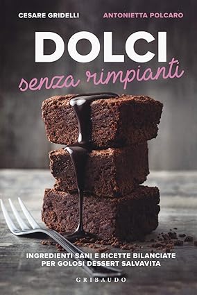 Dolci dannosi, alimentazione sana un buon libro